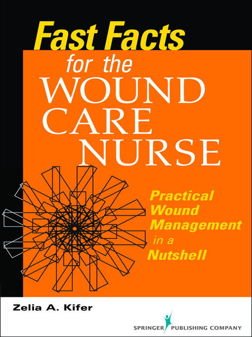 Cover image for Fast Facts for Wound Care Nursing